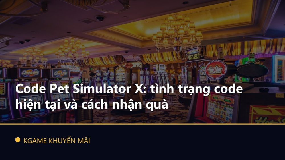 Code Pet Simulator X: tình trạng code hiện tại và cách nhận quà